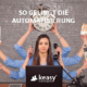 So gelingt die Automatisierung - keasy News